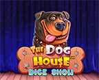 The Dog House Dice Show